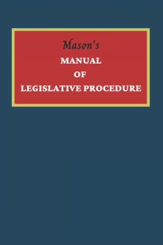 Mason's Manual of Legislative ...ernmental Bodies, 1953 Edition