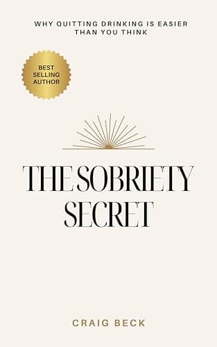 The Sobriety Secret: Why Quitt...nking Is Easier Than You Think