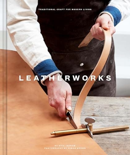 Leatherworks: Traditional Craf...raditional Craft/Modrn Living)