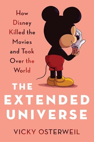 The Extended Universe: How Dis...Movies and Took Over the World