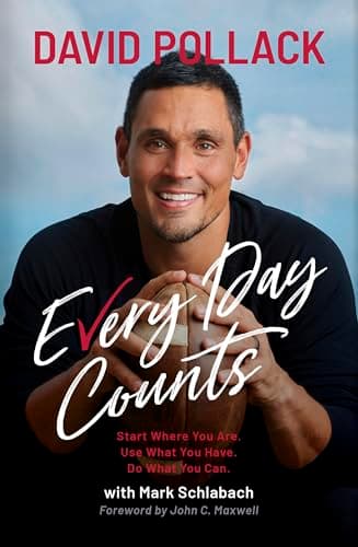 Every Day Counts: Start Where ...hat You Have. Do What You Can.