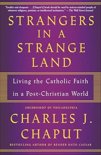 Strangers in a Strange Land: L...aith in a Post-Christian World