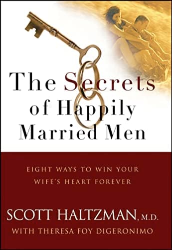 The Secrets of Happily Married... Win Your Wife's Heart Forever