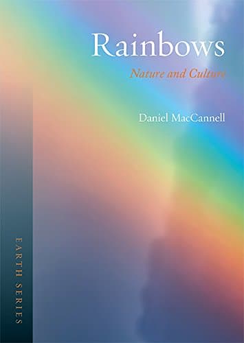 Rainbows: Nature and Culture (Earth)