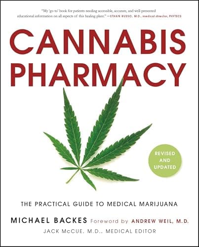 Cannabis Pharmacy: The Practical Guide to Medical Marijuana