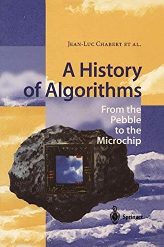 A History of Algorithms: From the Pebble to the Microchip