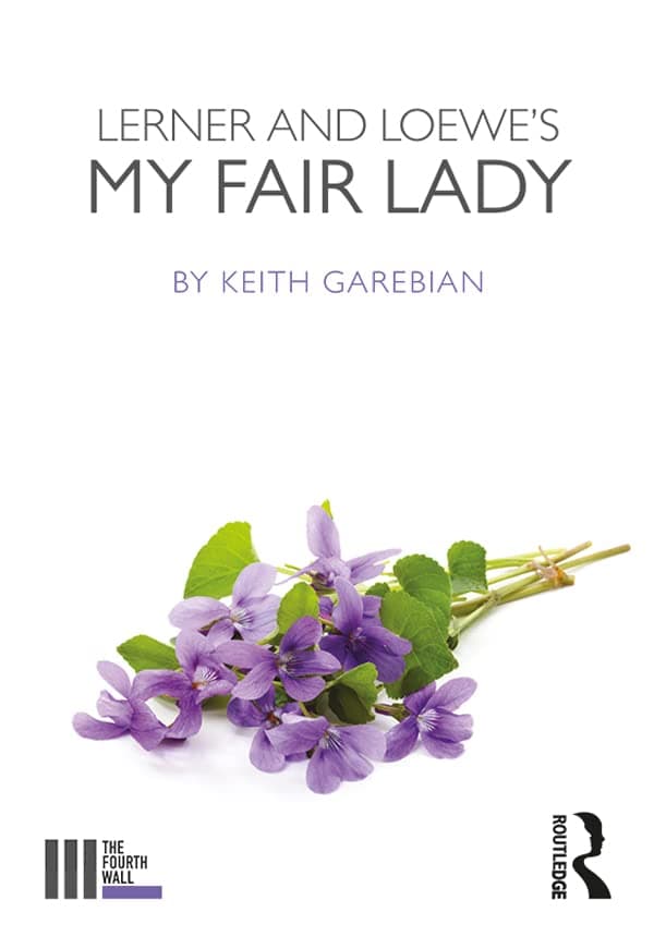 Lerner and Loewe's My Fair Lady (The Fourth Wall)