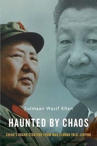 Haunted by Chaos: China’s Gran... from Mao Zedong to Xi Jinping