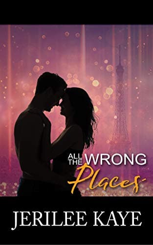 All the Wrong Places: Sometime...ay... (Destiny's Games Book 2)