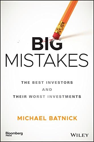 Big Mistakes: The Best Investo... Worst Investments (Bloomberg)