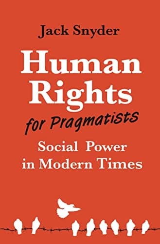 Human Rights for Pragmatists: ...s and Crimes against Humanity)