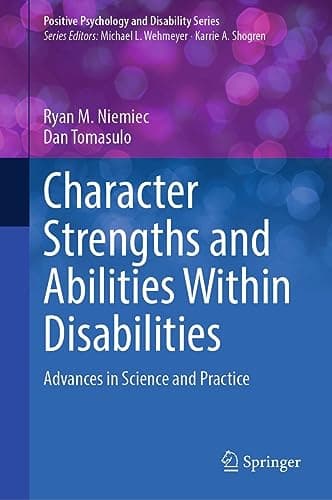 Character Strengths and Abilit...chology and Disability Series)