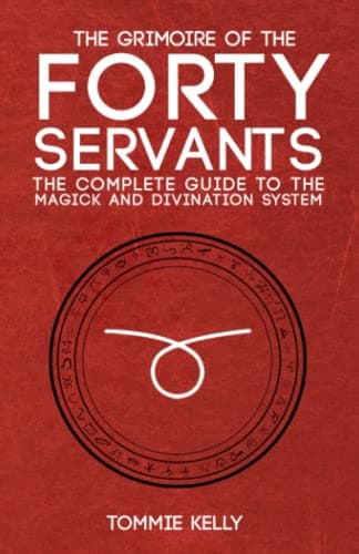 The Grimoire of The Forty Serv...e Magick and Divination System