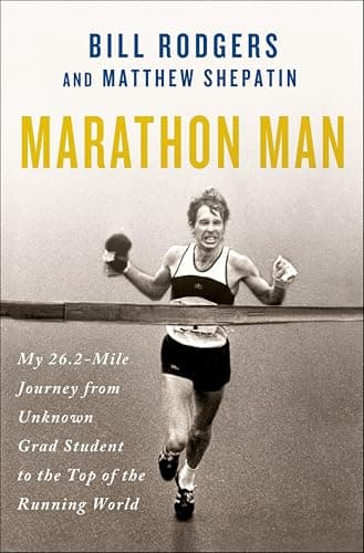 Marathon Man: My 26.2-Mile Jou...o the Top of the Running World