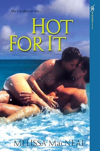 Hot For It