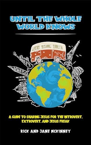Until the Whole World Knows: A...rt, Extrovert, and Jesus Freak
