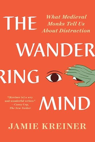 The Wandering Mind: What Medie...onks Tell Us About Distraction