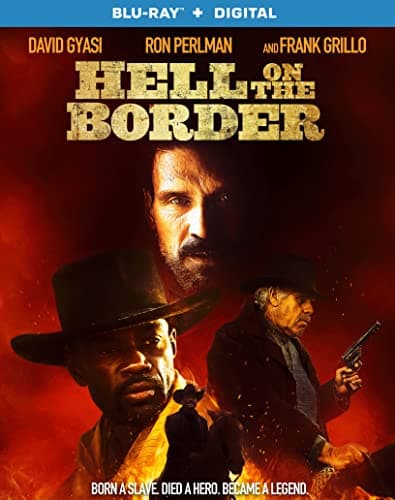 Hell On The Border - BLURAY, Digital