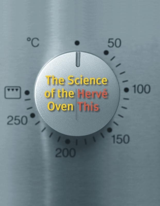 The Science of the Oven (Arts ...spectives on Culinary History)