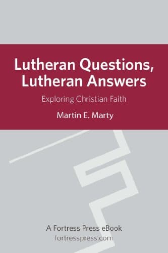 Lutheran Questions, Lutheran A...istian Faith (Lutheran Voices)