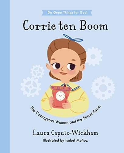 Corrie ten Boom: The Courageou...Room (Do Great Things For God)