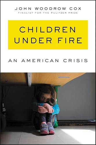 Children Under Fire: An American Crisis