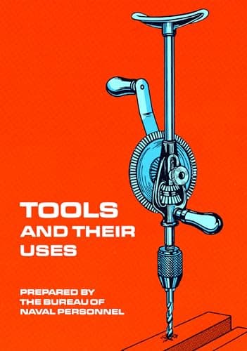 Tools and Their Uses (Dover Crafts: Building & Construction)