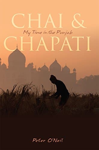 Chai & Chapati: My Time in the Punjab