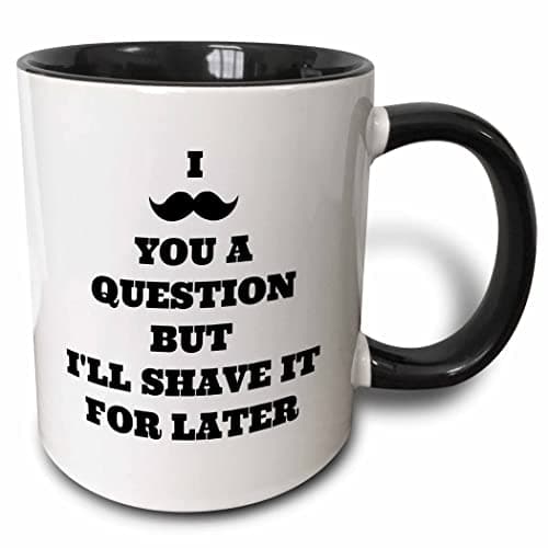 3dRose I mustache you a questi... later 11oz Two-Tone Black Mug