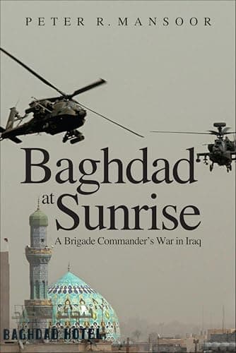 Baghdad at Sunrise: A Brigade ...e Library of Military History)