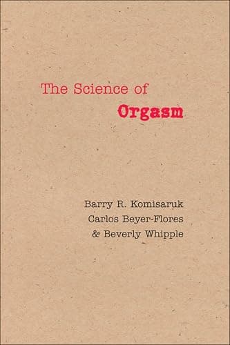 The Science of Orgasm