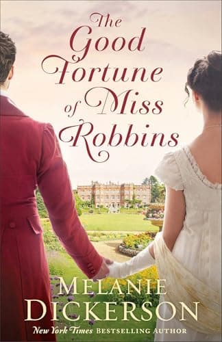 The Good Fortune of Miss Robbi...ndon England of Forbidden Love