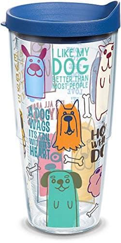 Tervis Dog Sayings Made in USA...inks Cold & Hot, 24oz, Classic