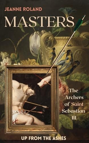Masters: The Archers of Saint Sebastian III