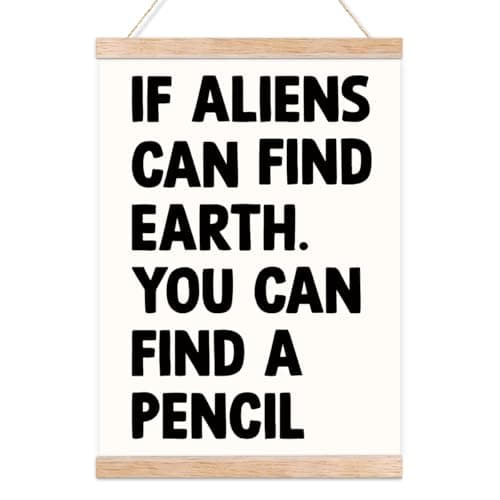 Xiolcxdr Funny Classroom Wall Art Decor Math English Teacher Gift If Aliens Can Find Earth You Can Find A Pencil Sign Middle High English Math Science&History Classroom Wall Decor 12x16 Inch