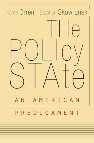 The Policy State: An American Predicament