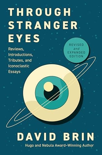 Through Stranger Eyes: Reviews...butes, and Iconoclastic Essays