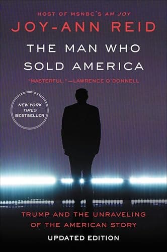 The Man Who Sold America: Trum...raveling of the American Story