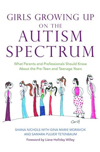 Girls Growing Up on the Autism...the Pre-Teen and Teenage Years