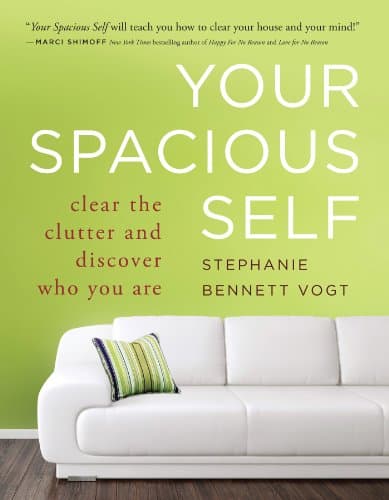 Your Spacious Self: Clear the ...utter and Discover Who You Are