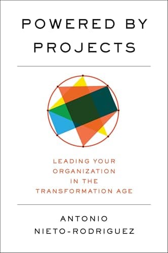 Powered by Projects: Leading Y...tion in the Transformation Age