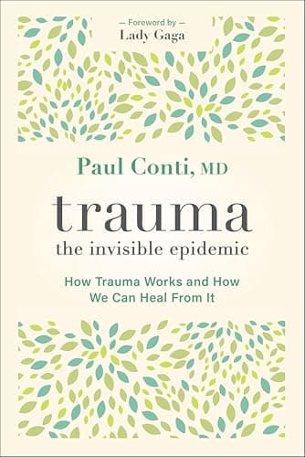 Trauma: The Invisible Epidemic
