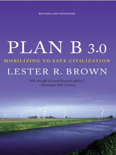 Plan B 3.0: Mobilizing to Save...zation (Substantially Revised)