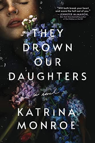 They Drown Our Daughters: A Qu... Horror of Generational Curses