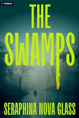 The Swamps: A Thriller