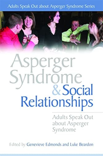 Asperger Syndrome and Social R...ak Out about Asperger Syndrome