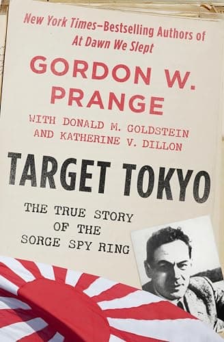 Target Tokyo: The Story of the Sorge Spy Ring