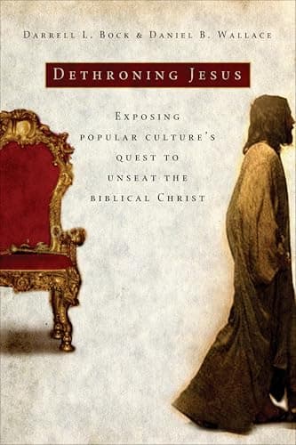 Dethroning Jesus: Exposing Pop... to Unseat the Biblical Christ