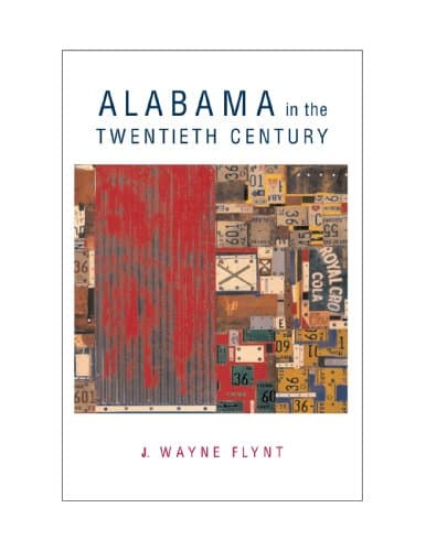 Alabama in the Twentieth Century (Modern South)