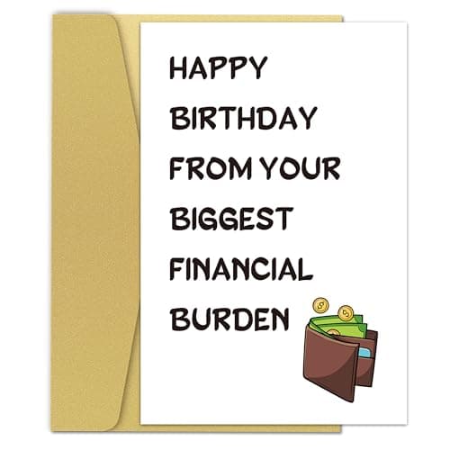 Zoytonky Funny Birthday Card from Daughter Son, Hilarious Birthday Card for Dad Mom, Happy Bday Card Gifts from Kid, Happy Birthday from Your Biggest Financial Burden
